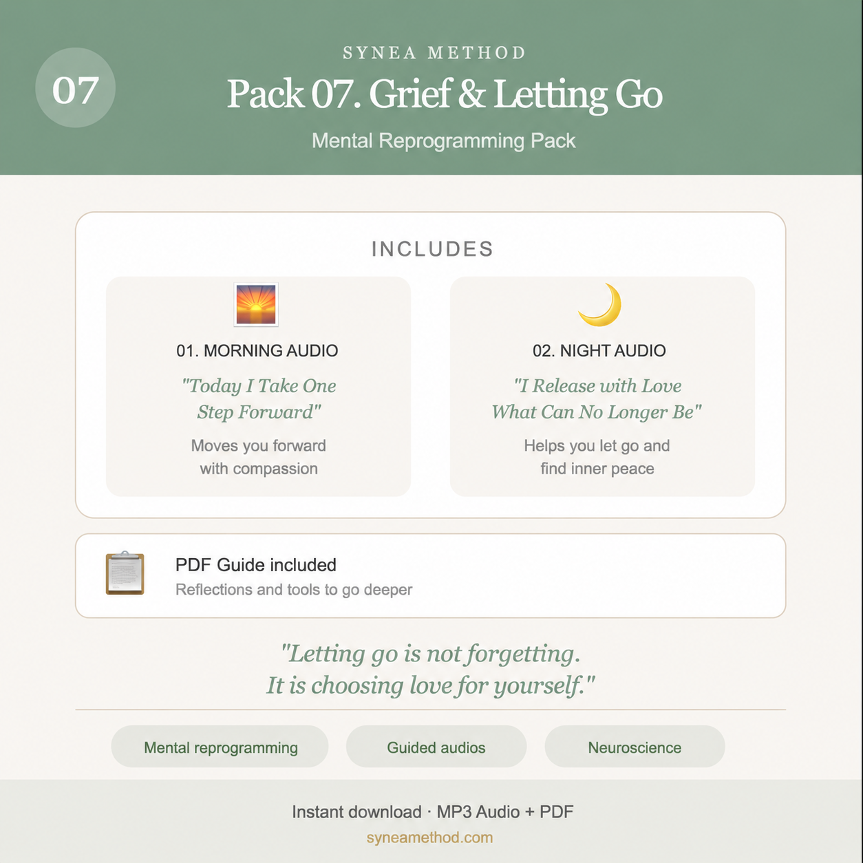 Pack 7 mental reprogramming audios to process grief and gently let go of the past. Morning and night guided sessions. SYNEA Method.